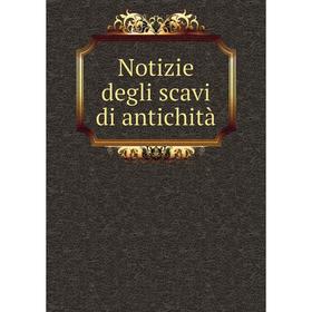 

Книга Notizie degli scavi di antichi tà