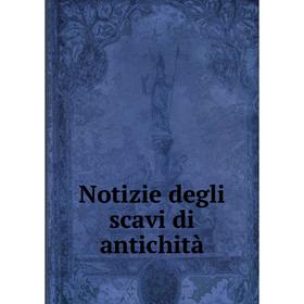 

Книга Notizie degli scavi di antichi tà