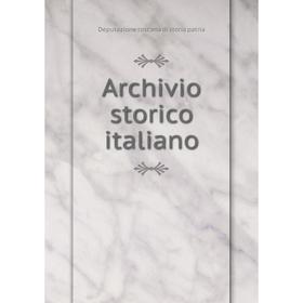 

Книга Archivio storico italiano. Deputazione toscana di storia patria