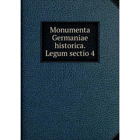 

Книга Monumenta Germaniae historica Legum sectio 4
