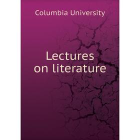 

Книга Lectures on literature