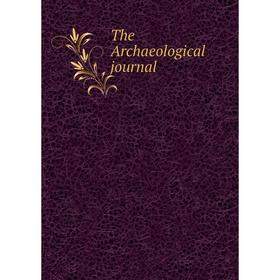 

Книга The Archaeological journal