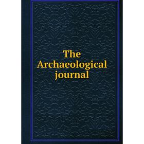 

Книга The Archaeological journal