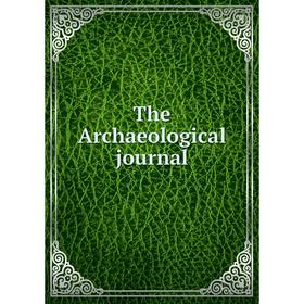 

Книга The Archaeological journal