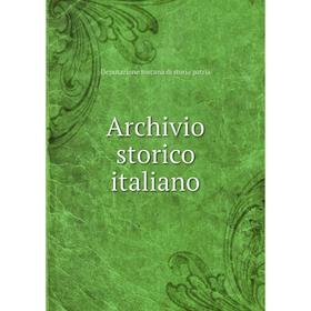 

Книга Archivio storico italiano. Deputazione toscana di storia patria