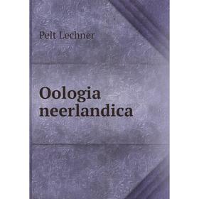 

Книга Oologia neerlandica