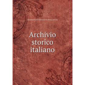 

Книга Archivio storico italiano. Deputazione toscana di storia patria