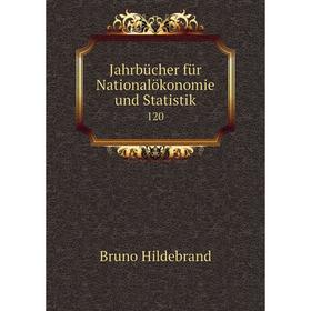 

Книга Jahrbücher für Nationalökonomie und Statistik 120