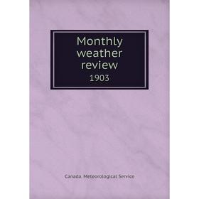 

Книга Monthly weather Review 1903
