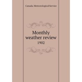 

Книга Monthly weather Review 1902