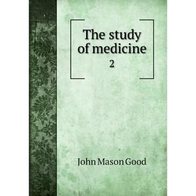 

Книга The study of medicine 2