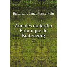 

Книга Annales du Jardin Botanique de Buitenzorg 22