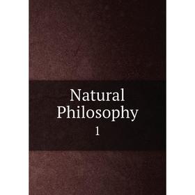 

Книга Natural Philosophy 1