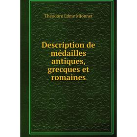 

Книга Description de médailles antiques, grecques et romaines