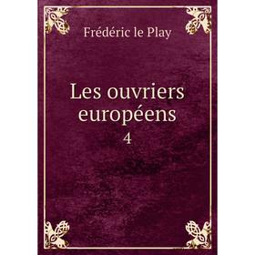 

Книга Les ouvriers européens 4