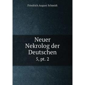 

Книга Neuer Nekrolog der Deutschen 5, pt 2