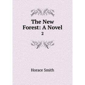 

Книга The New Forest: A Novel 2