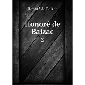 

Книга Honoré de Balzac 2