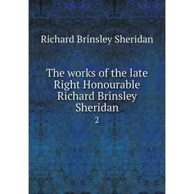 

Книга The works of the late Right Honourable Richard Brinsley Sheridan 2
