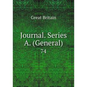 

Книга Journal . Series A. (General) 74