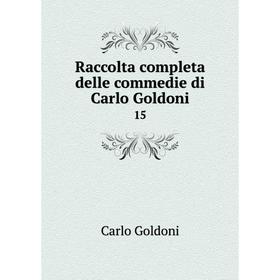 

Книга Raccolta completa delle commedie di Carlo Goldoni 15