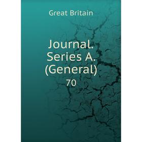 

Книга Journal . Series A. (General) 70