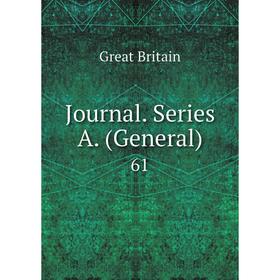 

Книга Journal . Series A. (General) 61