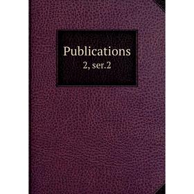 

Книга Publications 2, ser.2