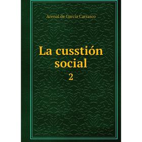 

Книга La cusstión social 2
