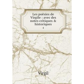 

Книга Les poësies de Virgile: avec des notes critiques & historiques 4