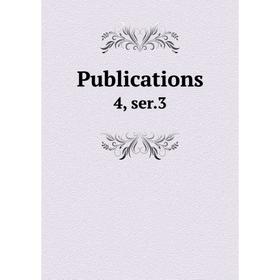 

Книга Publications 4, ser.3