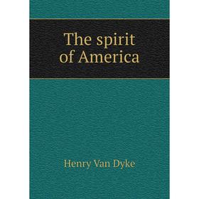 

Книга The spirit of America