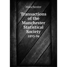 

Книга Transactions of the Manchester Statistical Society 1893-94