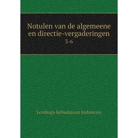 

Книга Notulen van de algemeene en directie-vergaderingen3-6