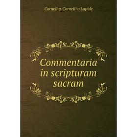 

Книга Commentaria in scripturam sacram