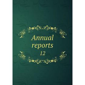 

Книга Annual reports 12