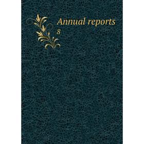 

Книга Annual reports 8