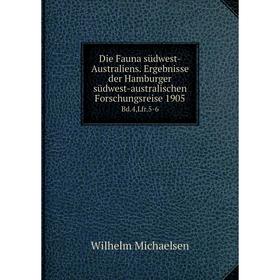 

Книга Die Fauna südwest-Australiens. Ergebnisse der Hamburger südwest-australischen Forschungsreise 1905 Bd.4,Lfr.5-6