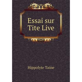 

Книга Essai sur Tite Live