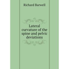 

Книга Lateral curvature of the spine and pelvic deviations