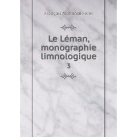 

Книга Le Léman, monographie limnologique3