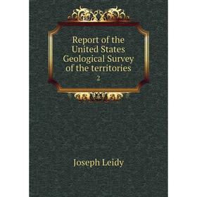 

Книга Report of the United States Geological Survey of the territories 2