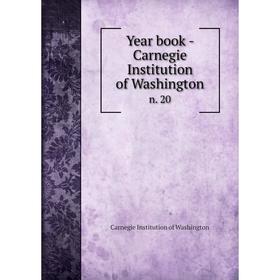 

Книга Year book - Carnegie Institution of Washington n. 20