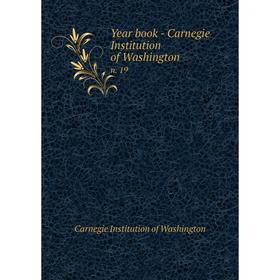 

Книга Year book - Carnegie Institution of Washington n. 19