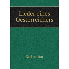 

Книга Lieder eines Oesterreichers