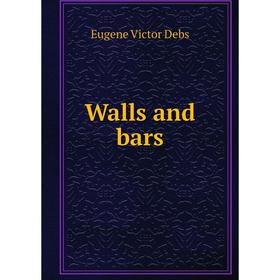 

Книга Walls and bars
