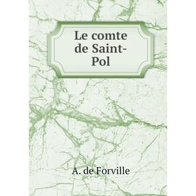 

Книга Le comte de Saint-Pol