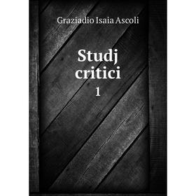 

Книга Studj critici 1