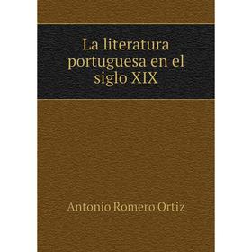 

Книга La literatura portuguesa en el siglo XIX