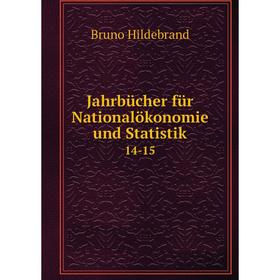 

Книга Jahrbücher für Nationalökonomie und Statistik 14-15